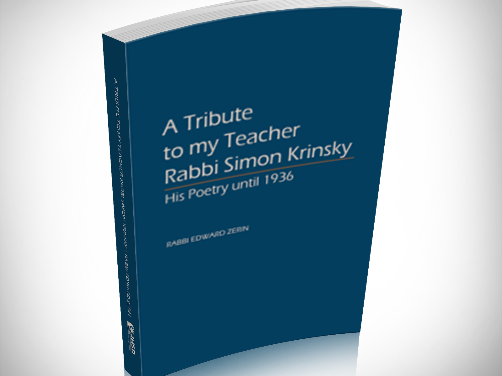 A Tribute to my Teacher Rabbi Simon Krinsky